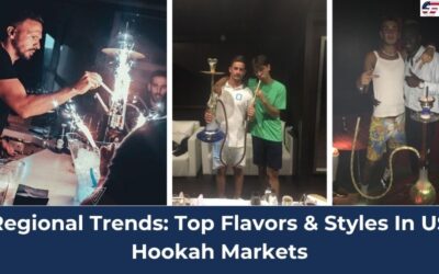 Regional Trends: Top Flavors & Styles In US Hookah Markets
