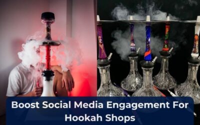Boost Social Media Engagement For Hookah Shops