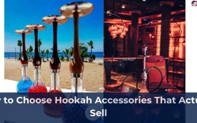 How to Choose Hookah Accessories That Actually Sell