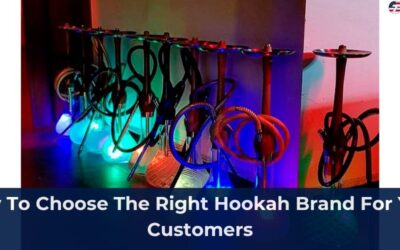 How To Choose The Right Hookah Brand For Your Customers