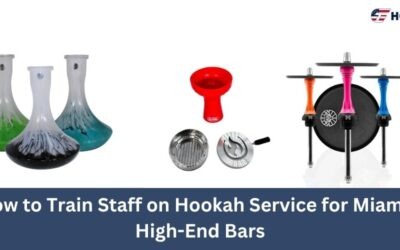 How to Train Staff on Hookah Service for Miami’s High-End Bars