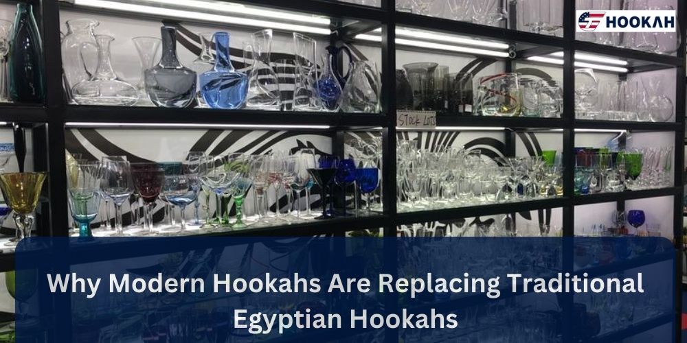 Why Modern Hookahs Are Replacing Traditional Egyptian Hookahs