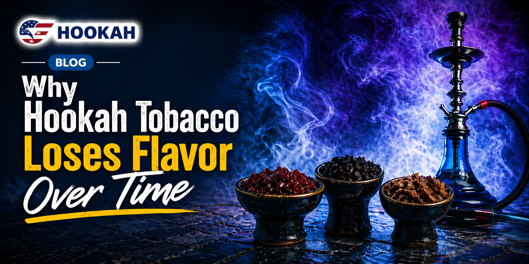 Why Hookah Tobacco Loses Flavor Over Time