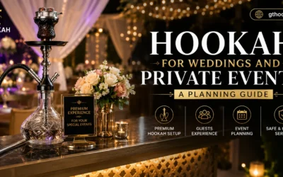 Hookah for Weddings and Private Events: A Planning Guide